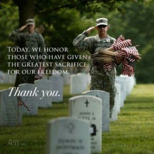 May 25, 2020—For those who died to keep us free …